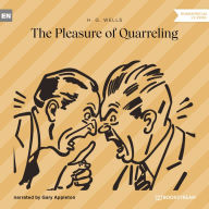 Pleasure of Quarreling, The (Unabridged)