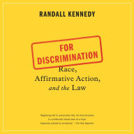 For Discrimination: Race, Affirmative Action, and the Law