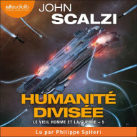 Humanité divisée - Le Vieil Homme et la guerre, Tome 5