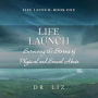 Life Launch - Surviving the Storms of Physical and Sexual Abuse: Book One