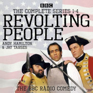 Revolting People: The Complete Series 1-4: The BBC Radio comedy