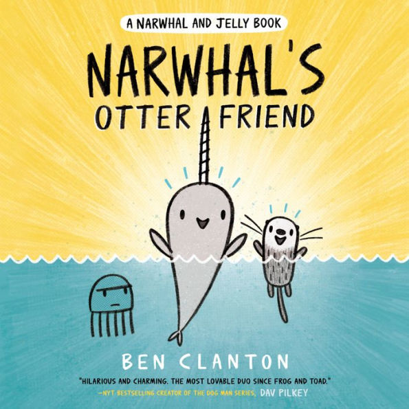 Narwhal's Otter Friend (A Narwhal and Jelly Book #4)