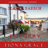 Framed by a Forgery (A Lacey Doyle Cozy Mystery-Book 8)