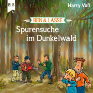 Ben und Lasse - Spurensuche im Dunkelwald (Abridged)