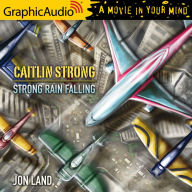 Strong Rain Falling: Dramatized Adaptation