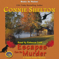 Escapes Can Be Murder: A Charlie Parker Mystery Series, Book 18