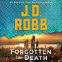 Forgotten in Death: An Eve Dallas Novel (In Death Series #53)