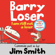 I am still not a Loser (Barry Loser)