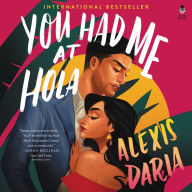 You Had Me at Hola: A Novel