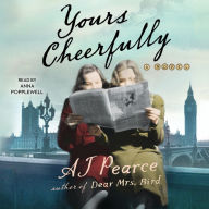 Yours Cheerfully: A Novel