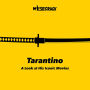 Tarantino: A Look at His Iconic Movies