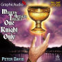 One Knight Only: Dramatized Adaptation