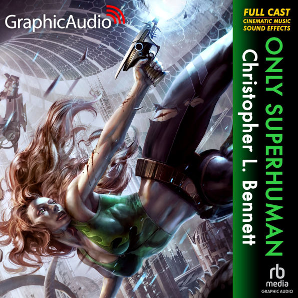 Only Superhuman: Dramatized Adaptation
