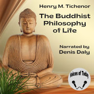 The Buddhist Philosophy of Life