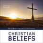 Christian Beliefs, Revised Edition: Twenty Basics Every Christian Should Know