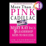 More Than a Pink Cadillac: Mary Kay Inc.'s Nine Leadership Keys to Success