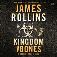 Kingdom of Bones (Sigma Force Series)