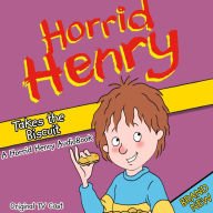 Horrid Henry Takes The Biscuit