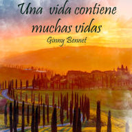 Una vida contiene muchas vidas