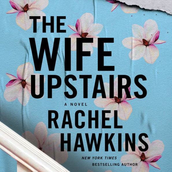 The Wife Upstairs: A Novel