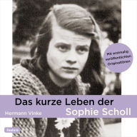 Das kurze Leben der Sophie Scholl (Abridged)