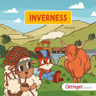 Rund um die Welt mit Fuchs und Schaf. Inverness (7) (Abridged)