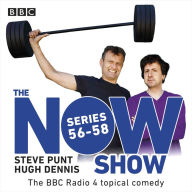 The Now Show: Series 56-58: The BBC Radio 4 topical comedy