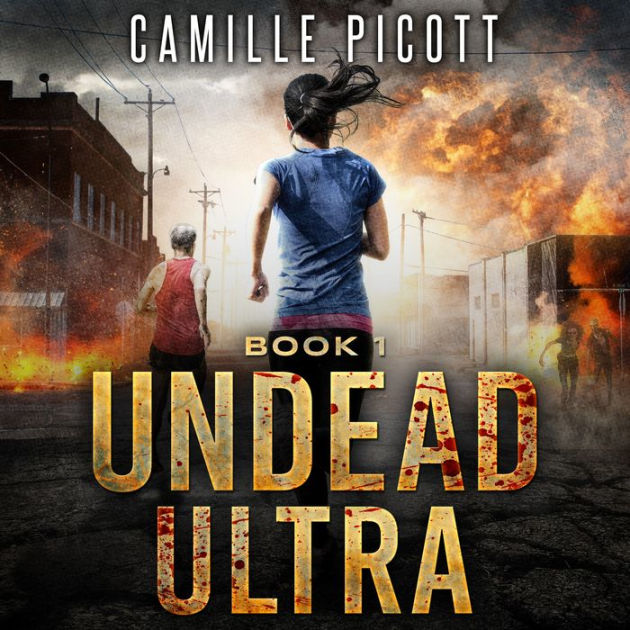 Undead Ultra by Camille Picott, Paperback | Barnes & Noble®