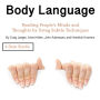 Body Language: Reading People's Minds and Thoughts by Using Subtle Techniques