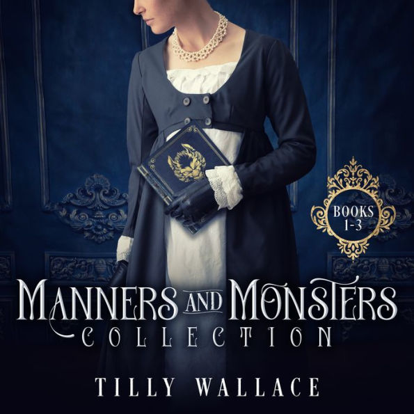 Manners and Monsters Collection: A Regency paranormal mystery series