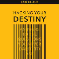 Hacking your destiny