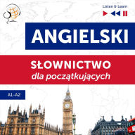 Angielski. S¿ownictwo dla pocz¿tkuj¿cych - Listen & Learn (Poziom A1 - A2)