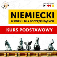 Niemiecki w korku dla pocz¿tkuj¿cych: Kurs podstawowy (Poziom A1-A2)