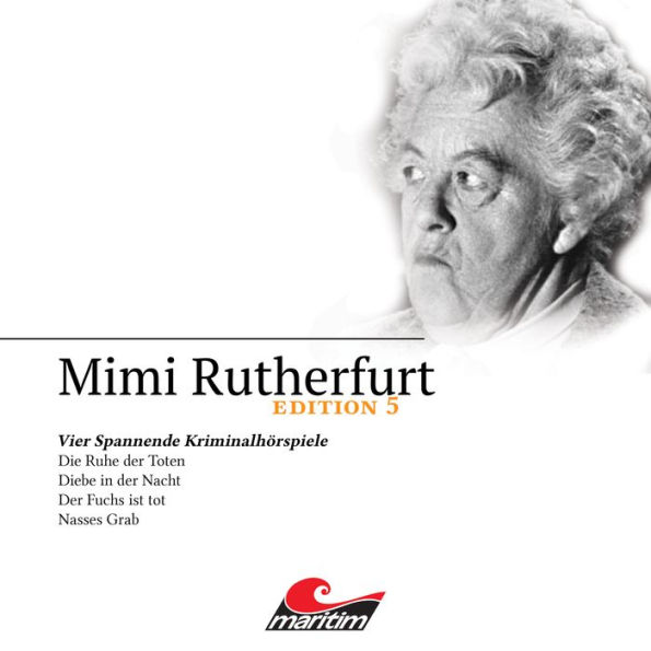 Mimi Rutherfurt, Edition 5: Vier Spannende Kriminalhörspiele