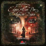 Edgar Allan Poe & Auguste Dupin, Aus den Archiven, Folge 10: Femme Fatale