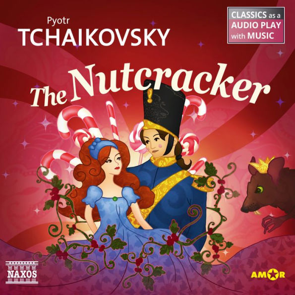 Nutcracker, The - Classics as a Audio play with Music