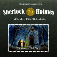 Sherlock Holmes, Die alten Fälle (Reloaded), Fall 50: Shoscombe Old Place