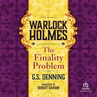 Warlock Holmes: The Finality Problem: The Finality Problem