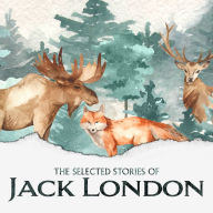 The Selected Short Stories of Jack London