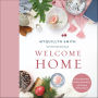 Welcome Home: A Cozy Minimalist Guide to Decorating and Hosting All Year Round