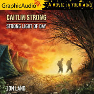 Strong Light of Day: Dramatized Adaptation