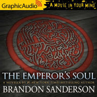 The Emperor's Soul: Dramatized Adaptation