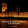 The Man Who Was Thursday : A Nightmare