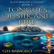 Tongues of Silk and Fire: Book 3