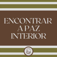 Encontrar a Paz Interior