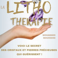 La Lithothérapie: Voici le secret des cristaux et pierres précieuses qui guérissent !