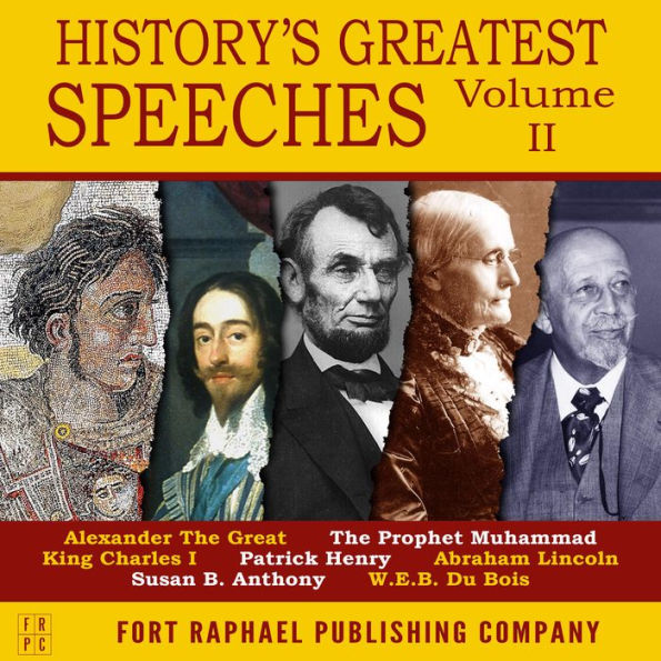 History's Greatest Speeches - Vol. II