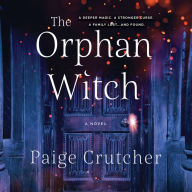 The Orphan Witch: A Novel