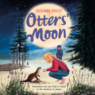 Otters' Moon: A wintery new novel from the bestselling author of Snow Foal - the perfect Christmas gift for readers of 8+