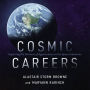 Cosmic Careers: Exploring the Universe of Opportunities in the Space Industries